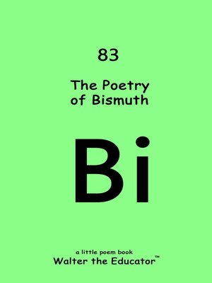 cover image of The Poetry of Bismuth